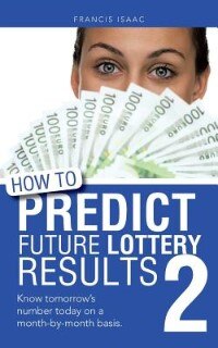 Couverture_HOW TO PREDICT FUTURE LOTTERY RESULTS BOOK 2