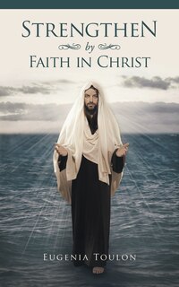 Front cover_Strengthen by Faith in Christ