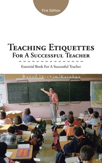 Front cover_Teaching Etiquettes for a Successful Teacher