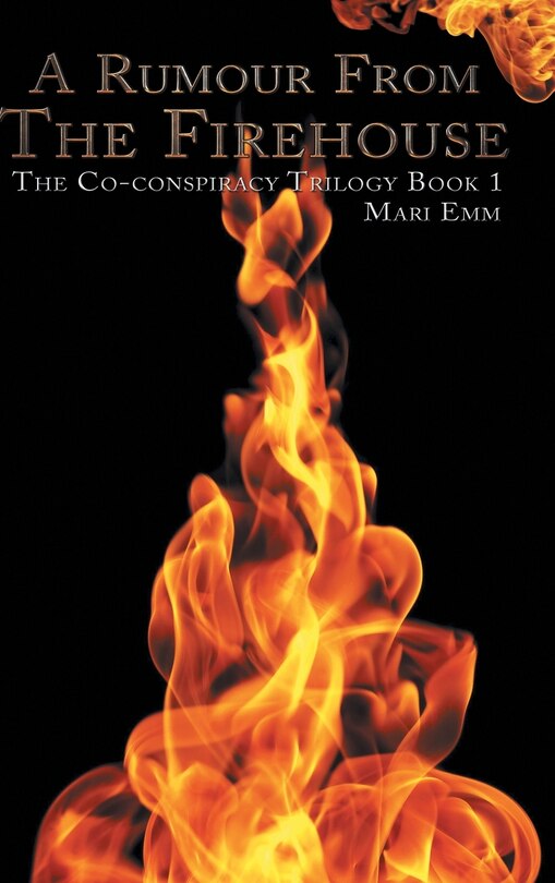 Front cover_A Rumour From The Firehouse