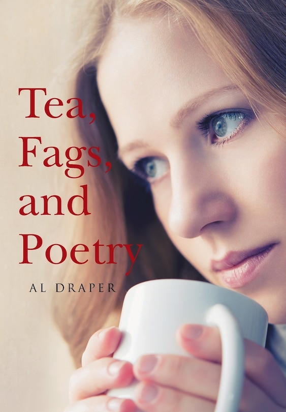 Front cover_Tea, Fags, and Poetry
