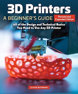 Front cover_3D Printers: A Beginner's Guide, 2nd Revised and Expanded Edition