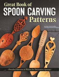 Couverture_Great Book Of Spoon Carving Patterns