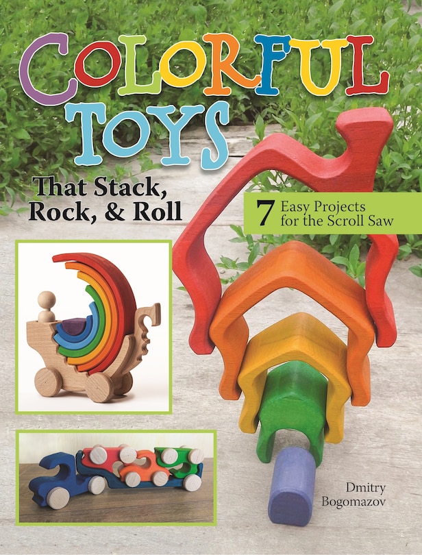 Couverture_Colorful Toys That Stack, Rock, And Roll