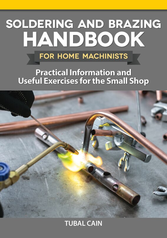 Front cover_Soldering And Brazing Handbook For Home Machinists
