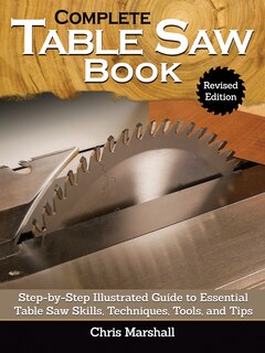 Front cover_Complete Table Saw Book, Revised Edition