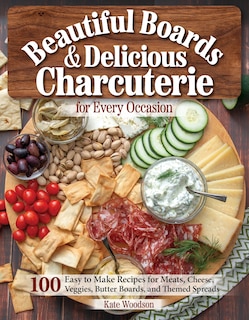 Front cover_Beautiful Boards & Delicious Charcuterie for Every Occasion