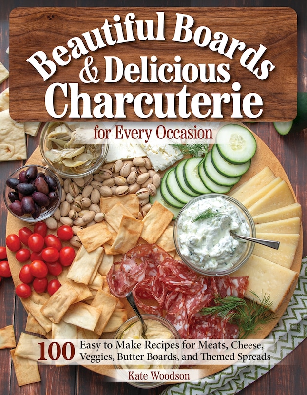 Front cover_Beautiful Boards & Delicious Charcuterie for Every Occasion