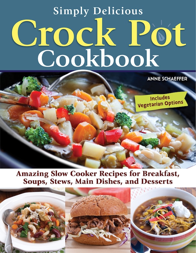 Front cover_Simply Delicious Crock Pot Cookbook