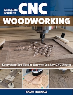 Front cover_Complete Guide to CNC Woodworking