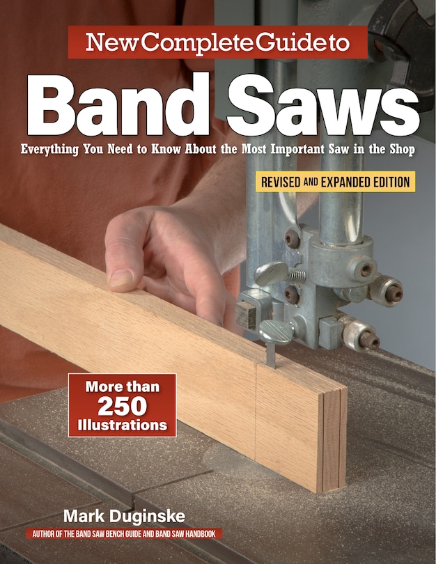 Front cover_New Complete Guide to Band Saws, Revised and Expanded Edition