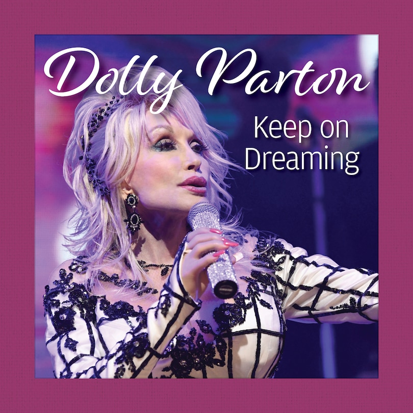 Front cover_Dolly Parton Keep on Dreaming