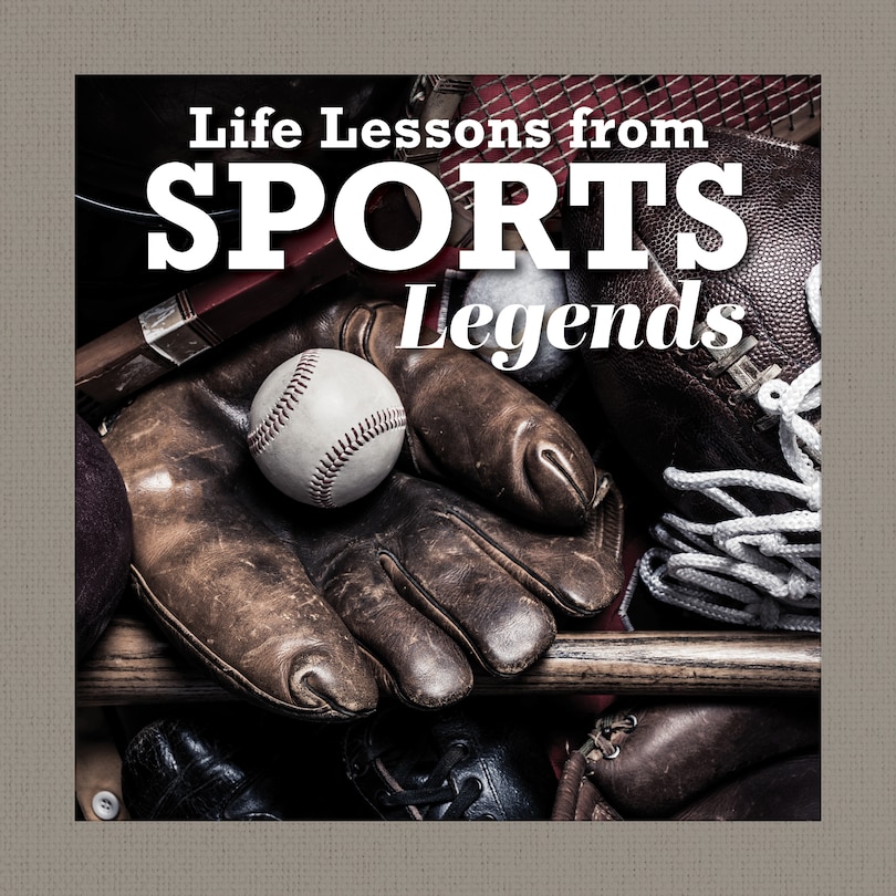 Front cover_Life Lessons from Sports Legends