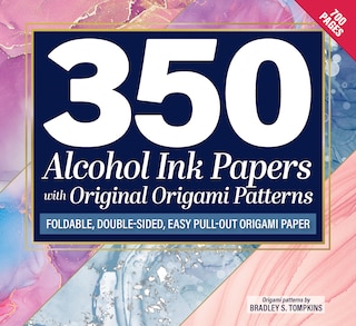 Couverture_350 Alcohol Ink Papers with Original Origami Patterns