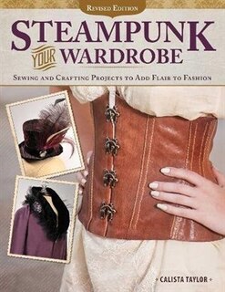 Couverture_Steampunk Your Wardrobe, Revised Edition