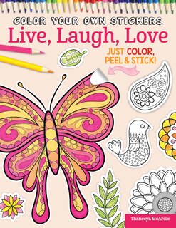 Front cover_Color Your Own Stickers Live, Laugh, Love