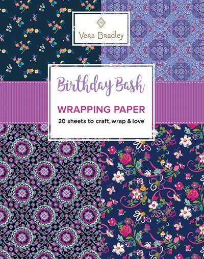 Vera Bradley Birthday Bash Wrapping Paper: 20 Sheets To Craft, Wrap & Love