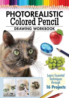 Front cover_Photorealistic Colored Pencil Drawing Workbook