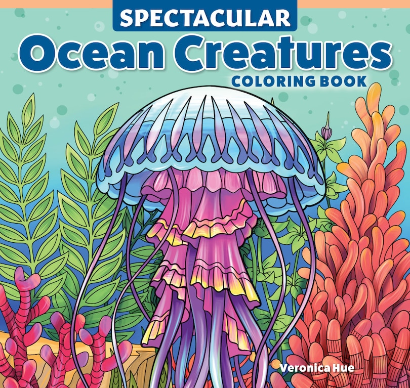 Front cover_Spectacular Ocean Creatures Coloring Book