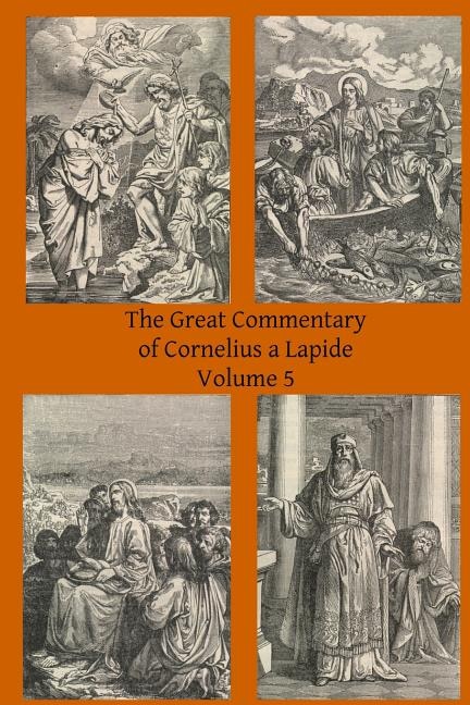 The Great Commentary of Cornelius a Lapide