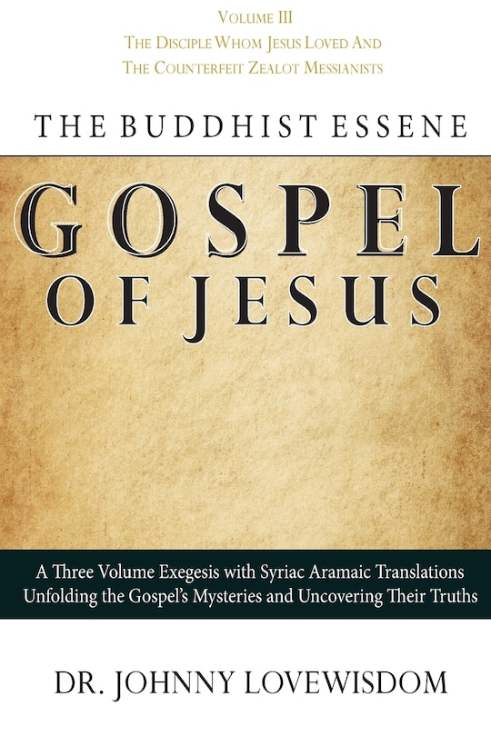 Front cover_The Buddhist Essene Gospel of Jesus Volume III