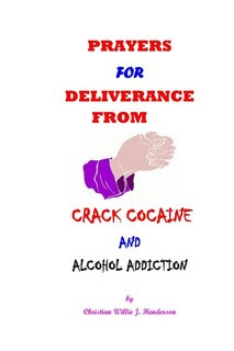 Couverture_Prayers For Deliverance From Crack Cocaine And Alcohol Addiction
