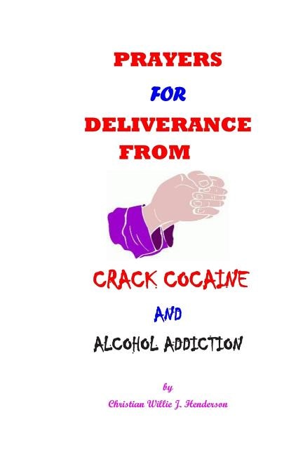 Couverture_Prayers For Deliverance From Crack Cocaine And Alcohol Addiction