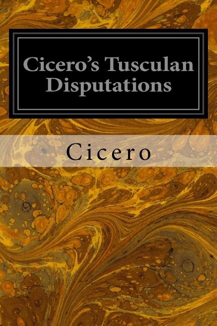 Front cover_Cicero's Tusculan Disputations