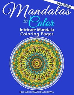 Front cover_Mandalas to Color - Intricate Mandala Coloring Pages