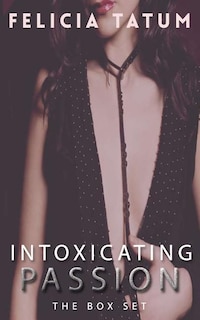 Front cover_Intoxicating Passion Box Set