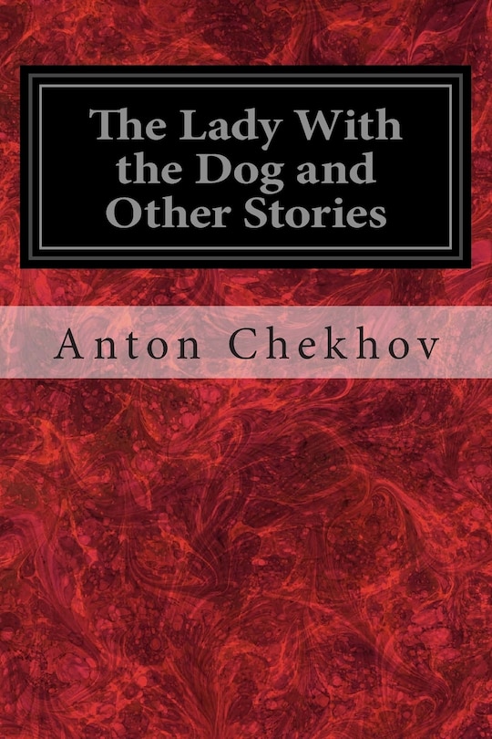 Front cover_The Lady With the Dog and Other Stories