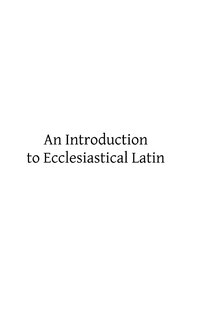 Front cover_An Introduction to Ecclesiastical Latin
