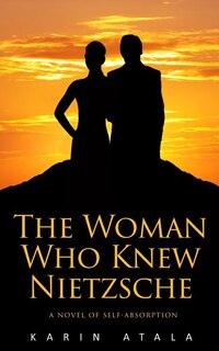 The Woman Who Knew Nietzsche