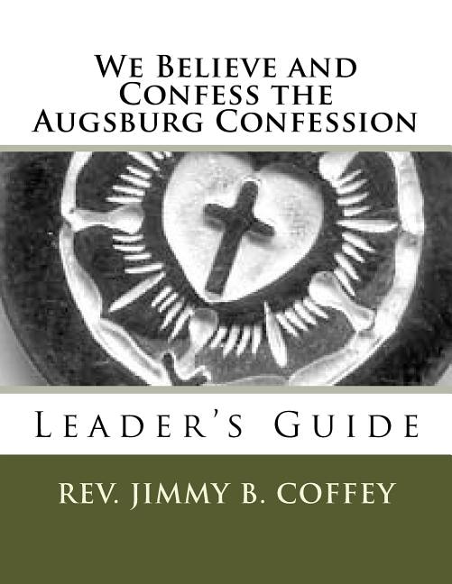 Front cover_We Believe and Confess the Augsburg Confession