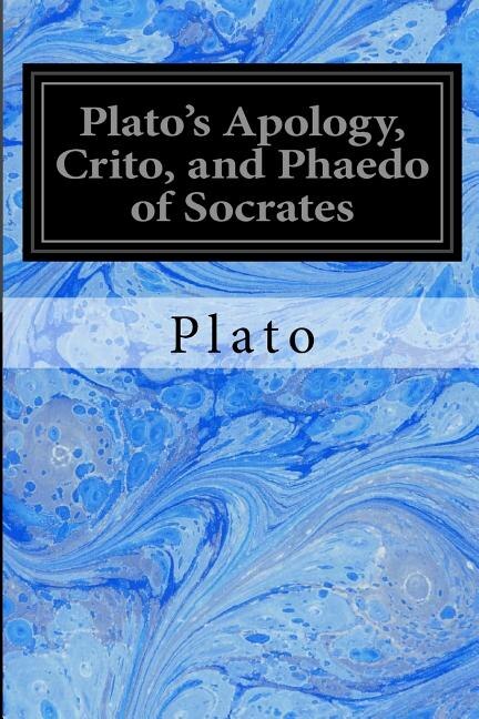 Front cover_Plato's Apology, Crito, and Phaedo of Socrates