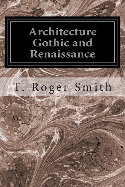 Architecture Gothic and Renaissance