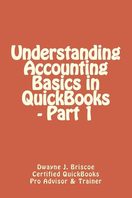 Front cover_Understanding Accounting Basics in QuickBooks - Part 1