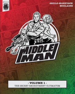 Front cover_The Middleman - Volume 1 - The Secret Recruitment Ultimatum