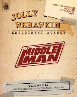 Couverture_The Middleman - Volume 3.14 - The Legends of The Middleman Dossier