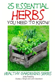 Front cover_25 Essential Herbs You Need to Know