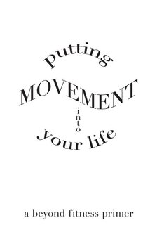 Front cover_Putting Movement into Your Life