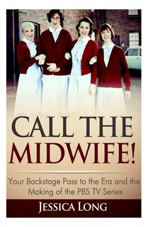 Front cover_Call The Midwife!