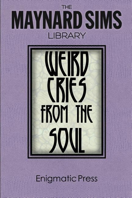 Front cover_Weird Cries From The Soul