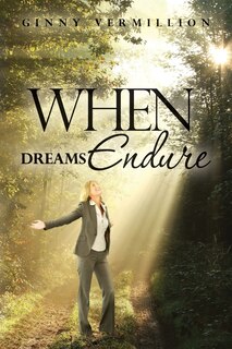 Front cover_When Dreams Endure