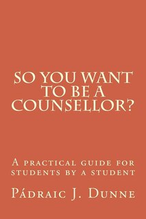 Couverture_So you want to be a counsellor?