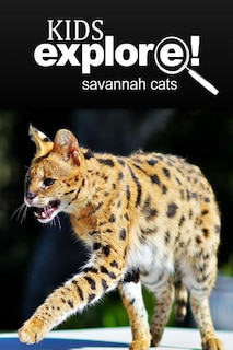 Front cover_Savannah Cats - Kids Explore