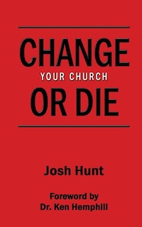 Front cover_Change Your Church or Die