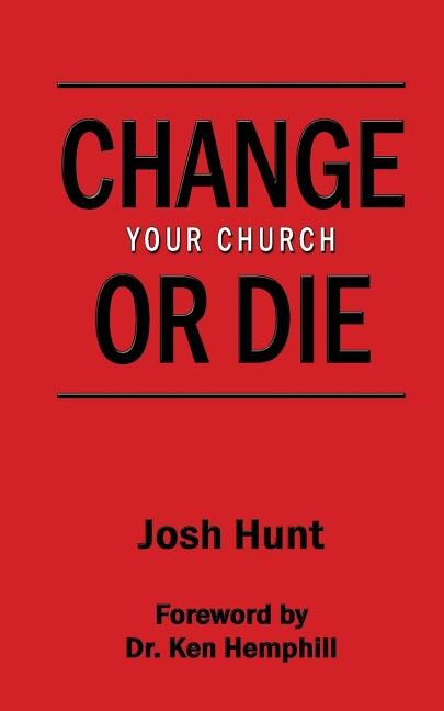 Front cover_Change Your Church or Die