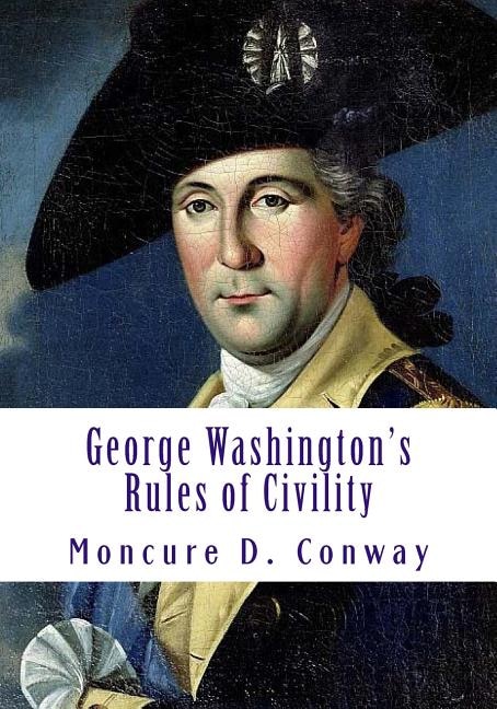 George Washington's Rules of Civility