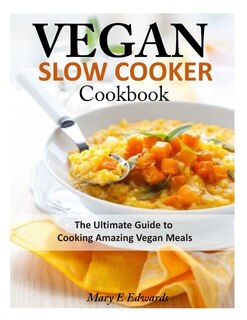 Couverture_Vegan Slow Cooker Cookbook